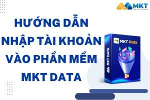 Hướng dẫn nhập tài khoản vào MKT Data