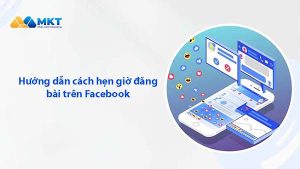 2 cách hẹn giờ đăng bài fanpage Facebook đơn giản nhất