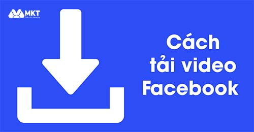 Cách tải video Facebook về máy tính
