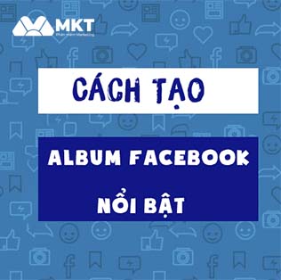 Cách tạo album ảnh Facebook
