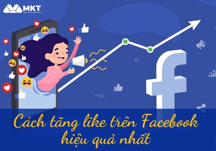 Cách tăng like trên Facebook hiệu quả nhất 2023