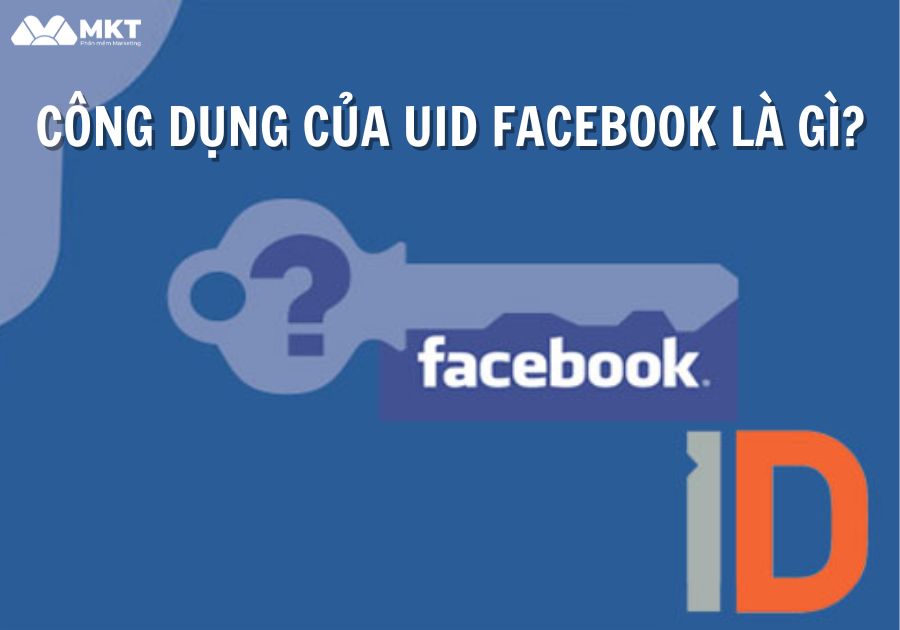 Công dụng của uid Facebook là gì?