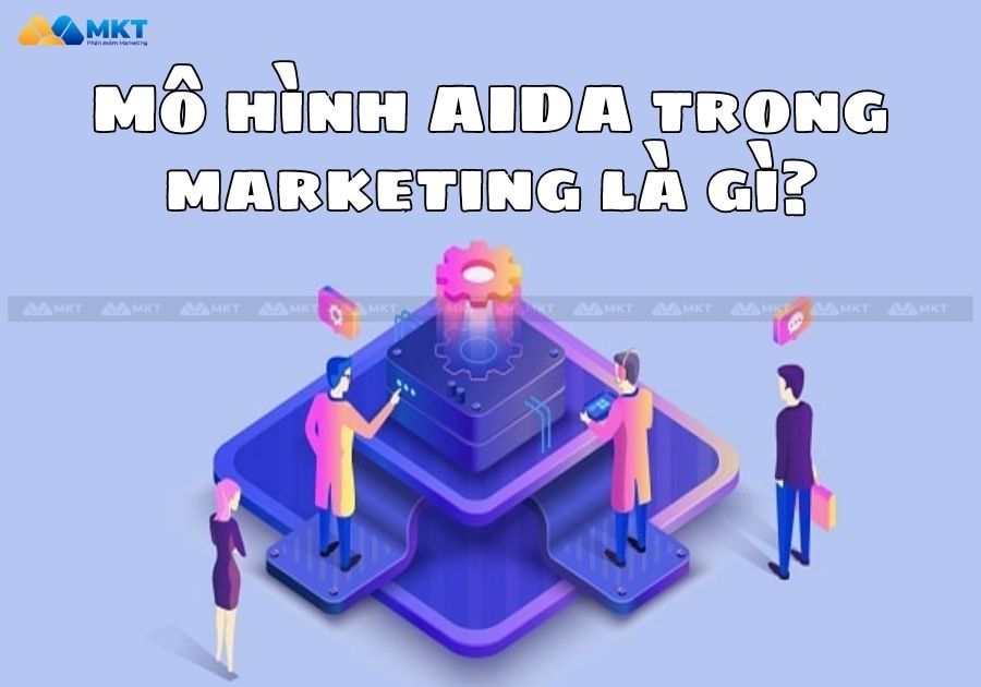 Mô hình AIDA trong marketing là gì?