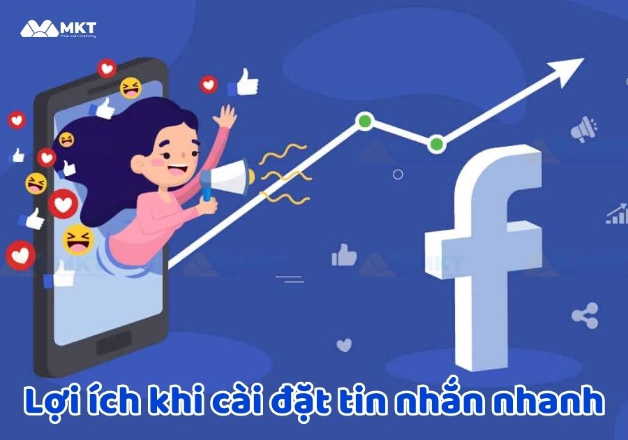 Lợi ích khi cài đặt trả lời tin nhắn nhanh trên Fanpage