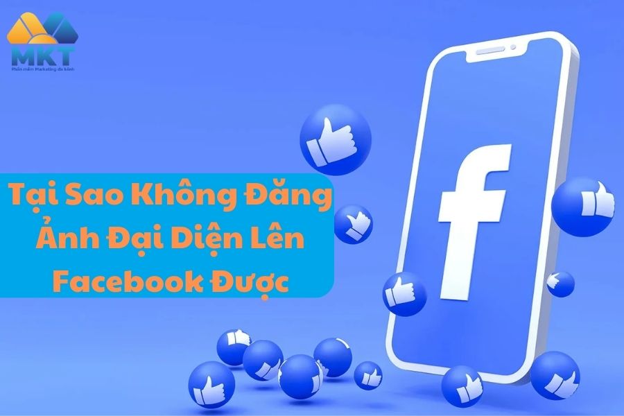 Tại sao không đăng ảnh đại diện lên Facebook được