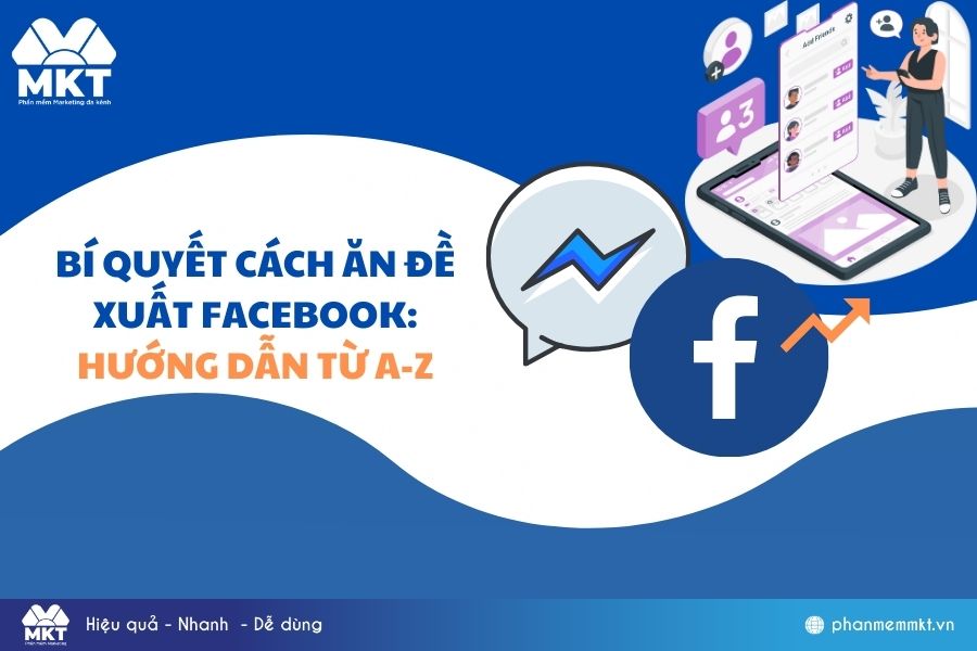 Bí quyết ăn đề xuất Facebook