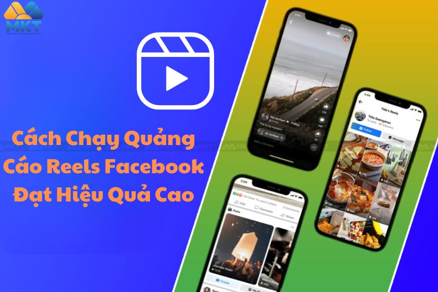 Chạy quảng cáo Reels Facebook