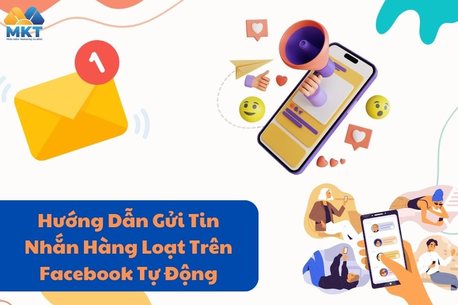 Gửi tin nhắn hàng loạt trên Facebook là gì?