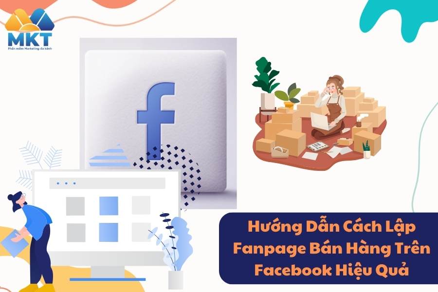 Lợi ích khi lập Fanpage bán hàng trên Facebook
