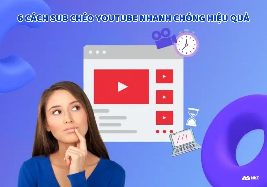 Cách sub chéo YouTube nhanh chóng