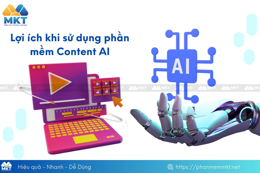 Lợi ích khi sử dụng phần mềm Content AI