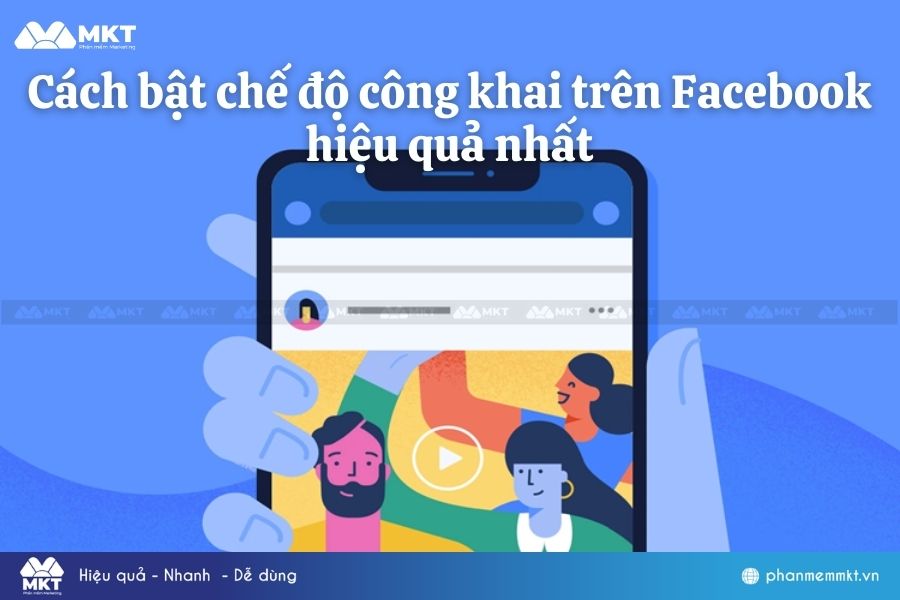 Cách bật chế độ công khai trên Facebook hiệu quả nhất 