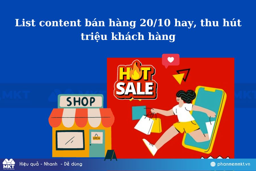 List content bán hàng 20/10 hay, thu hút triệu khách hàng