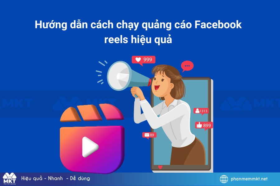 Hướng dẫn cách chạy quảng cáo Facebook reels hiệu quả