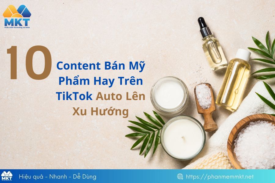 Content bán mỹ phẩm hay trên TikTok