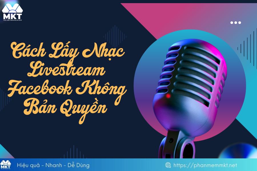 Nhạc livestream Facebook không bản quyền