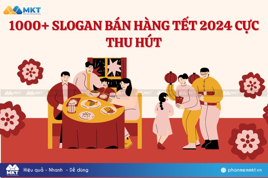 Tổng Hợp List Slogan Bán Hàng Tết 2024 Cực Thu Hút 