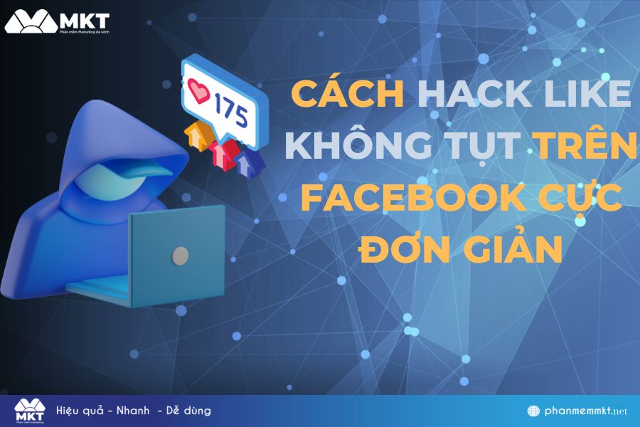 Cách hack like Facebook không tụt đơn giản