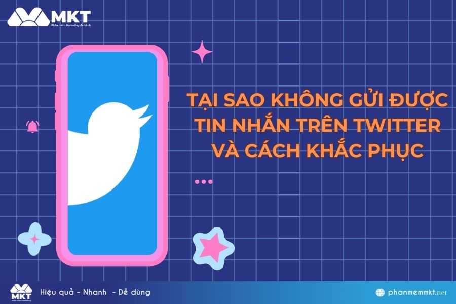 Lý do tại sao không gửi được tin nhắn trên Twitter