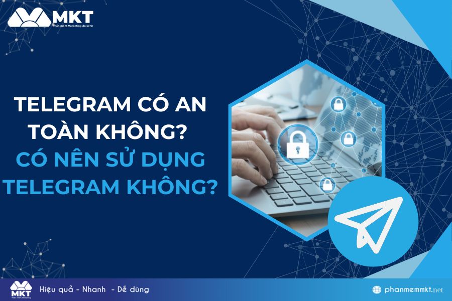 Telegram có an toàn không?