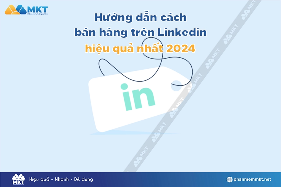 Cách bán hàng trên LinkedIn hiệu quả