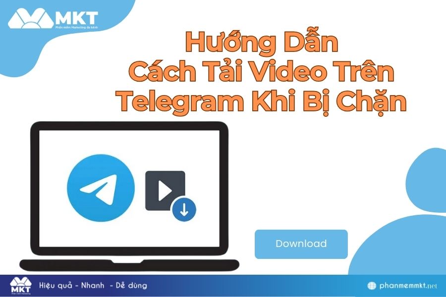 Cách tải video trên Telegram khi bị chặn