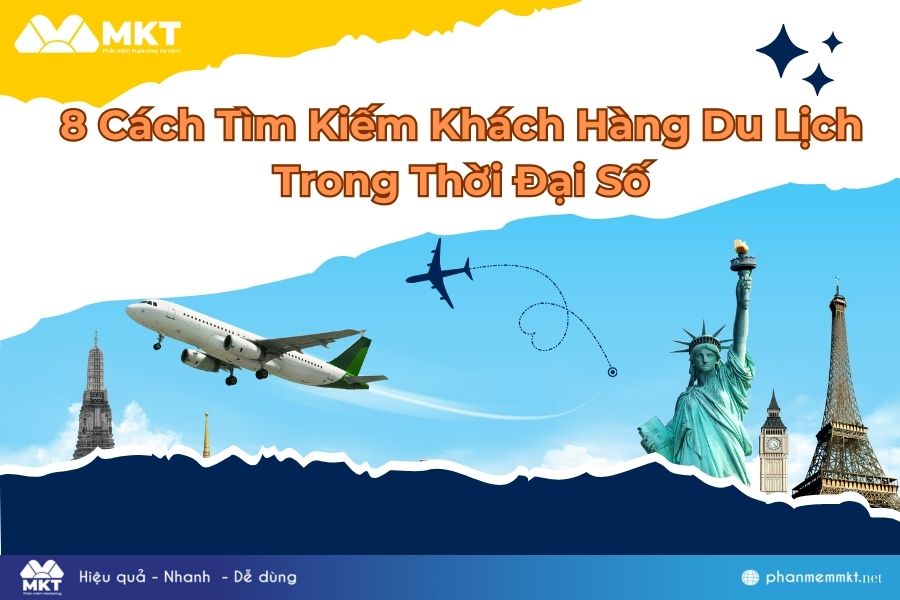 8 Cách tìm kiếm khách hàng du lịch trong thời đại số