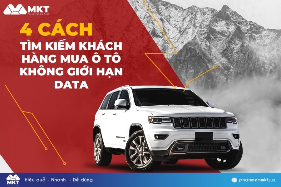Cách tìm kiếm khách hàng mua ô tô không giới hạn