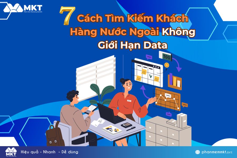 7 cách tìm kiếm khách hàng nước ngoài không giới hạn data