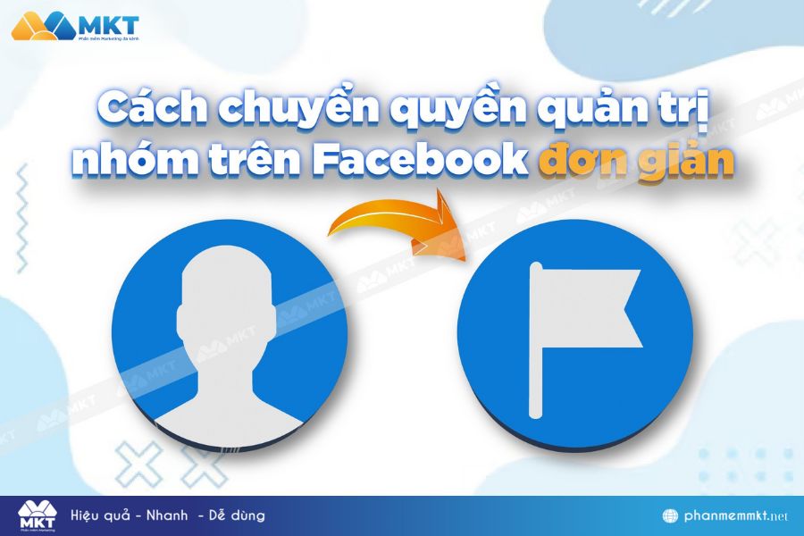 Cách chuyển quyền quản trị nhóm trên Facebook