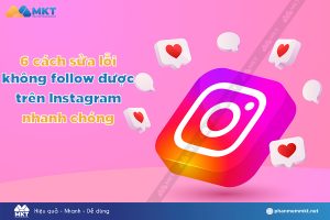 Lỗi không follow được trên Instagram
