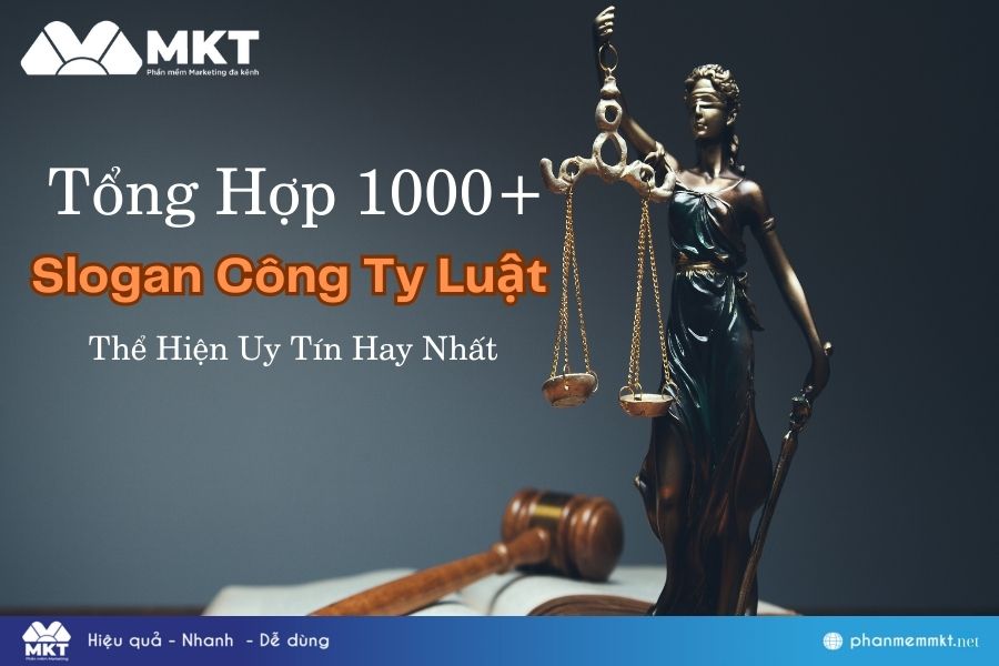 Tổng hợp 1000+ slogan công ty luật thể hiện uy tín hay nhất