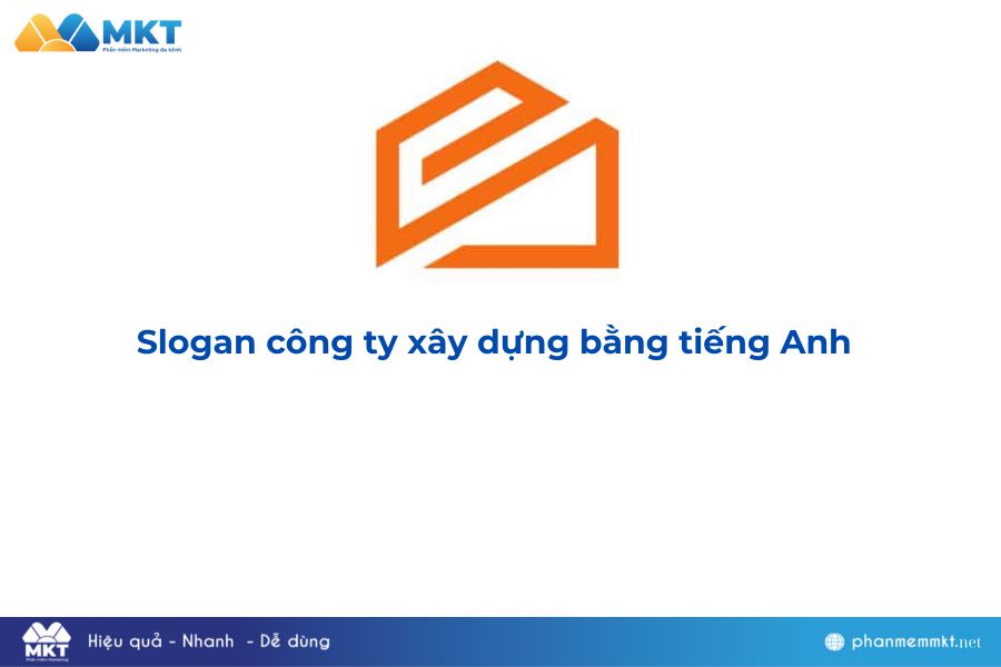 Slogan công ty xây dựng bằng tiếng Anh