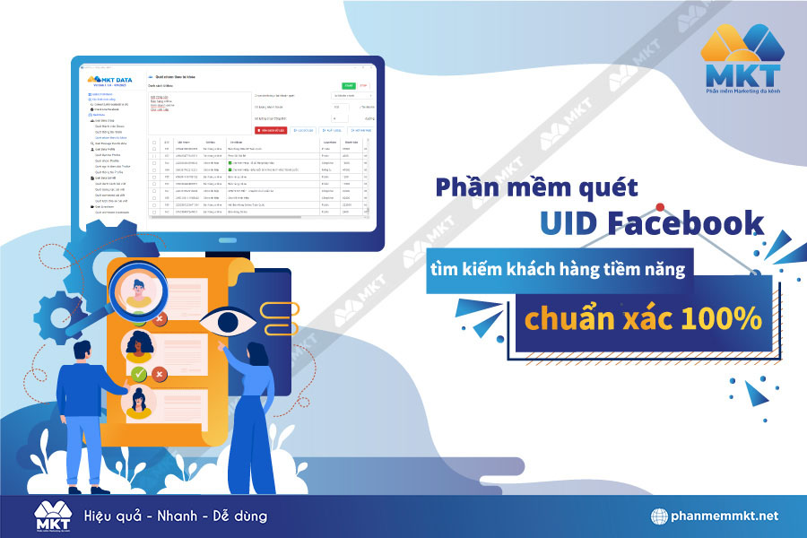 MKT UID - Phần mềm quét UID Facebook, tìm kiếm khách hàng tiềm năng chuẩn xác 100%
