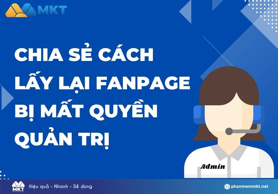 Chia sẻ cách lấy lại Fanpage bị mất quyền quản trị