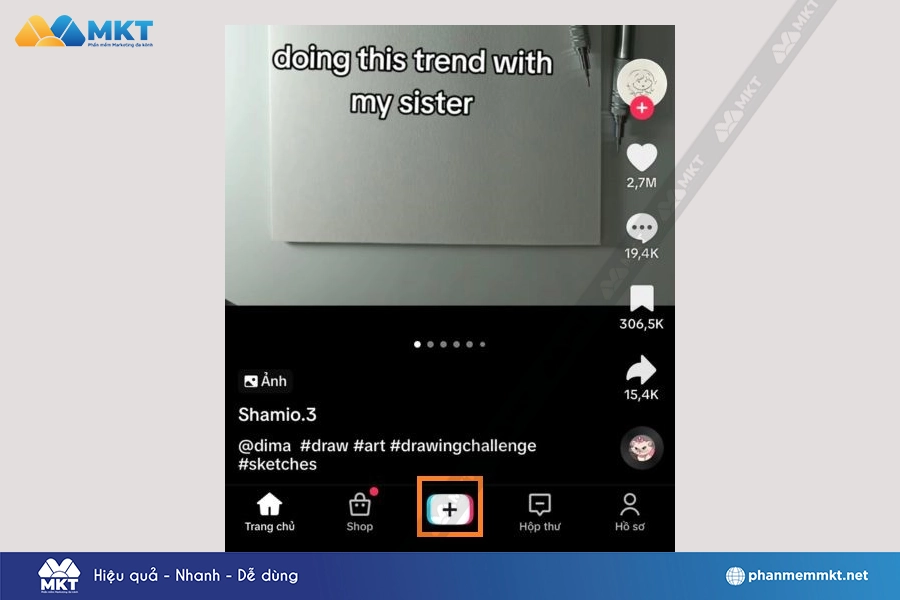 Mở ứng dụng TikTok => nhấn nút dấu "+"