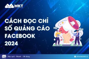 Cách đọc chỉ số quảng cáo Facebook