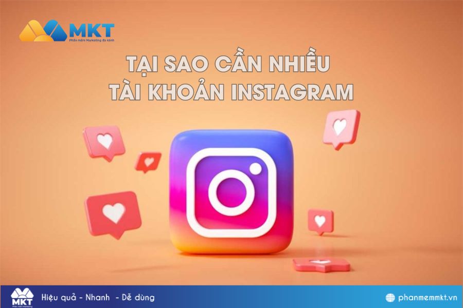 Tại sao cần nhiều tài khoản Instagram