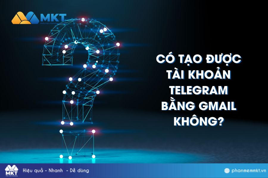 Có tạo được tài khoản Telegram bằng gmail không ?