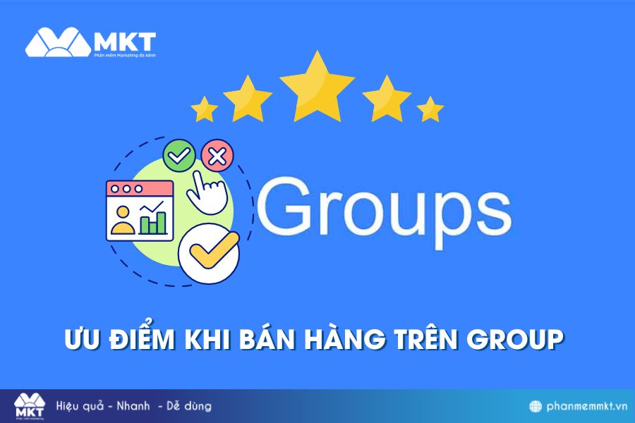 Ưu điểm khi bán hàng trên group Facebook