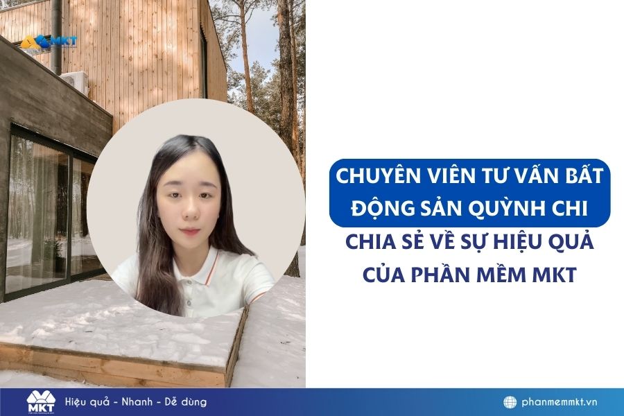 Chuyên viên tư vấn bất động sản chốt đơn bất động sản khi dùng Phần mềm MKT sau 2 tuần