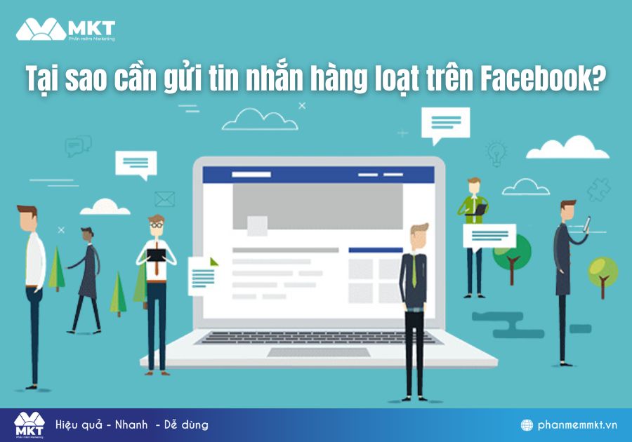 Tại sao cần gửi tin nhắn hàng loạt trên Facebook?