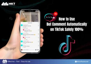 How to Use Bot Comment Automatically on TikTok Safely 100%