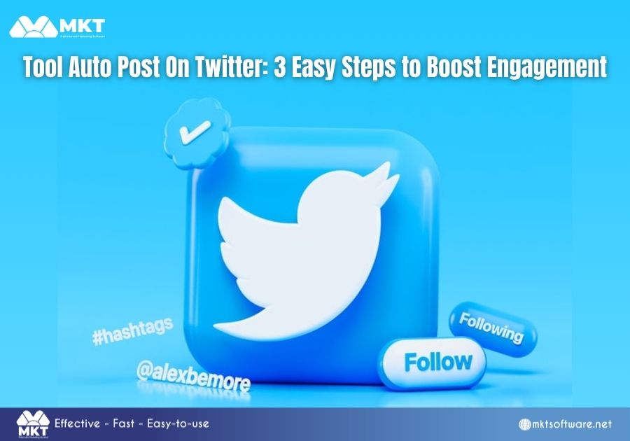 Tool Auto Post On Twitter: 3 Easy Steps to Boost Engagement