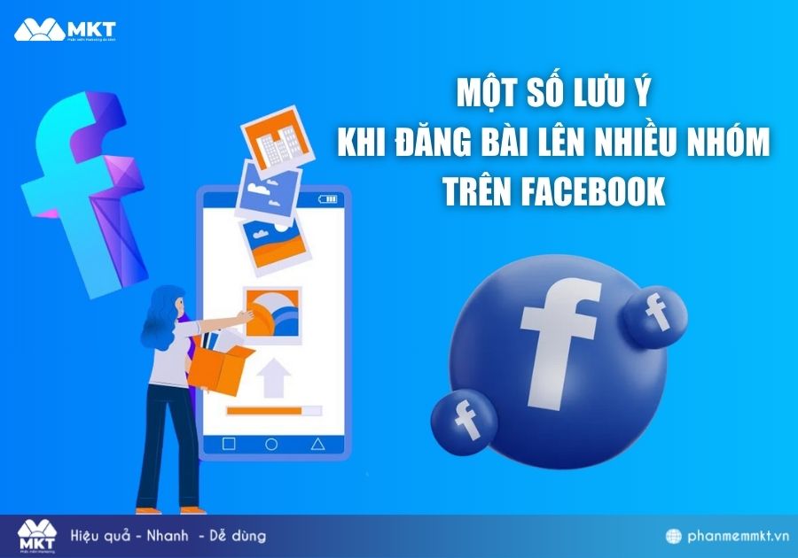 Một số lưu ý khi đăng bài lên nhiều nhóm trên Facebook