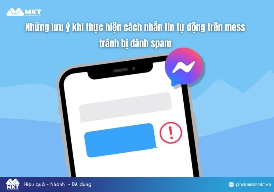 Những lưu ý khi thực hiện cách nhắn tin tự động trên mess tránh bị đánh spam