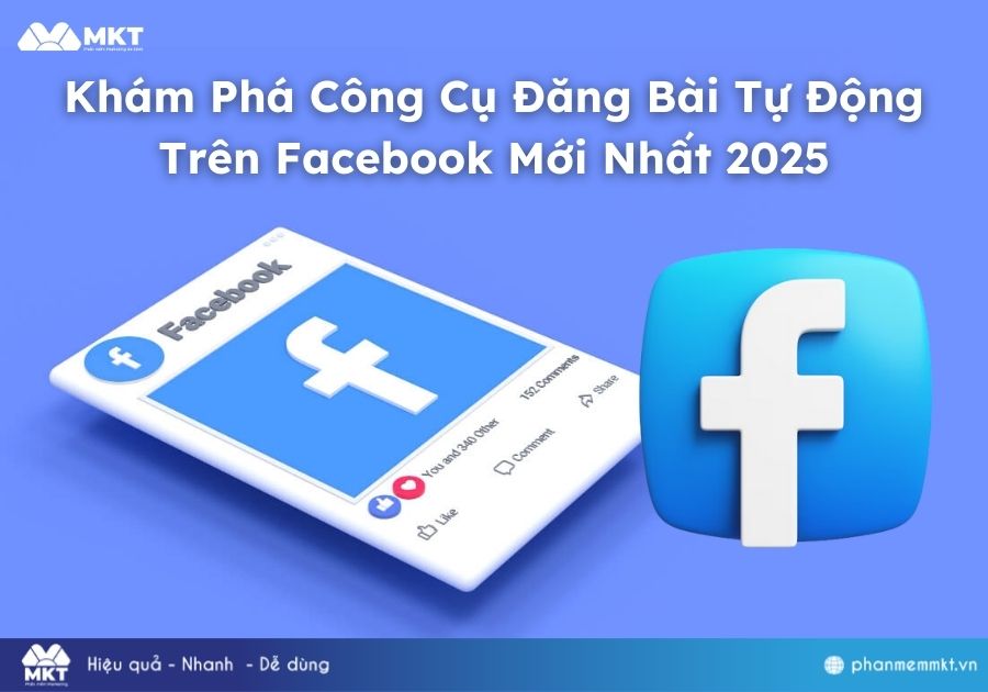 Khám Phá Công Cụ Đăng Bài Tự Động Trên Facebook Mới Nhất 2025