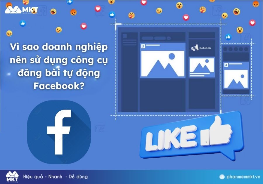 Vì sao doanh nghiệp nên sử dụng công cụ đăng bài tự động Facebook?