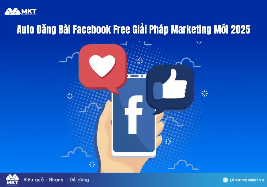 Auto Đăng Bài Facebook Free Giải Pháp Marketing Mới 2025