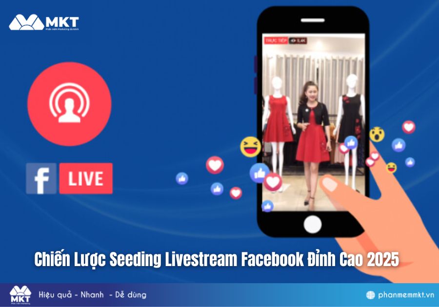 Mách Bạn Công Cụ Seeding Live Facebook Đỉnh Cao 2025